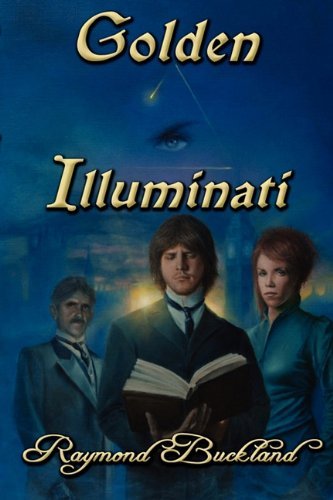 Cover for Raymond Buckland · Golden Illuminati (Paperback Bog) (2010)