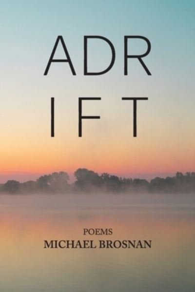 Cover for Michael Brosnan · Adrift (Bok) (2022)