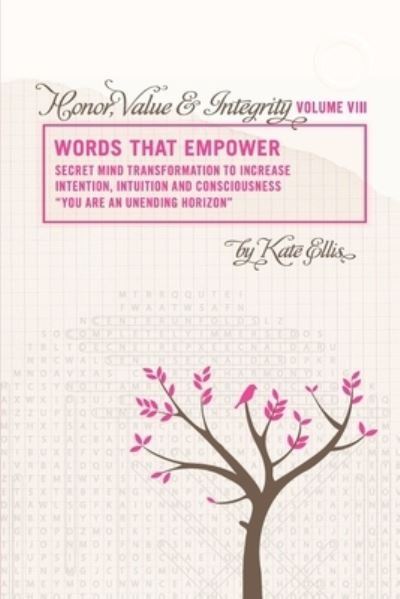Cover for Kate Ellis · Words That Empower Honor, Value &amp; Integrity VIII (Buch) (2012)