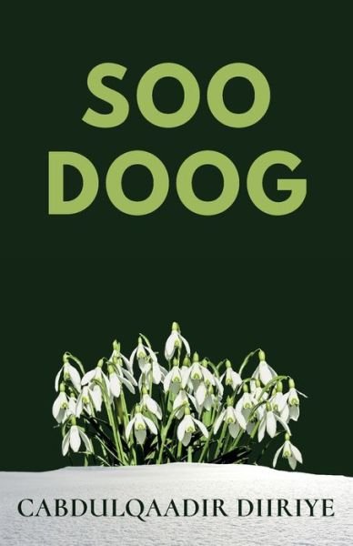 Cover for Cabdulqaadir C Diiriye · Soodoog (Paperback Bog) (2020)