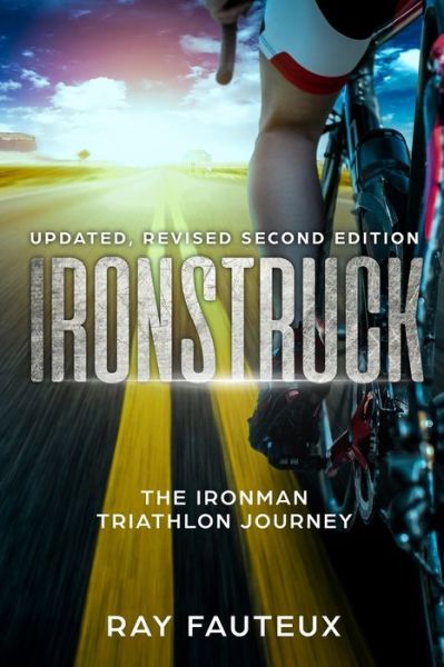 Cover for Ray Fauteux · Ironstruck...The Ironman Triathlon Journey (Taschenbuch) (2019)