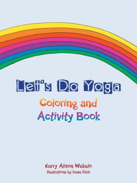 Cover for Kerry Alison Wekelo · Let's Do Yoga : Coloring and Activity Book (Paperback Book) (2016)