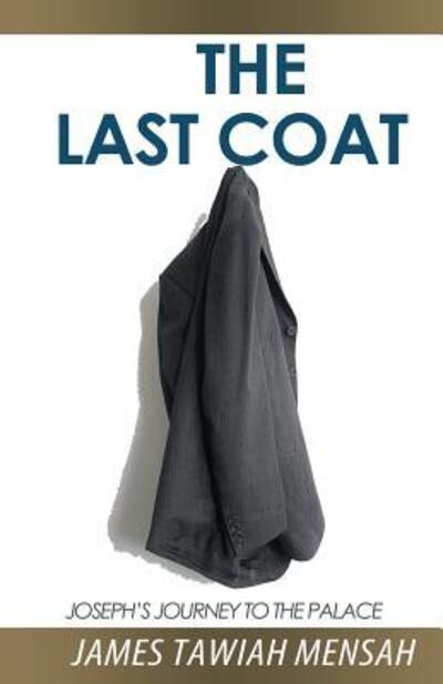 Cover for James Tawiah Mensah · The Last Coat (Paperback Book) (2018)