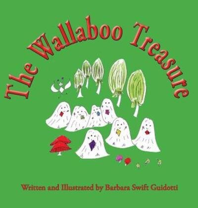 Cover for Barbara Swift Guidotti · The Wallaboo Treasure (Hardcover bog) (2018)