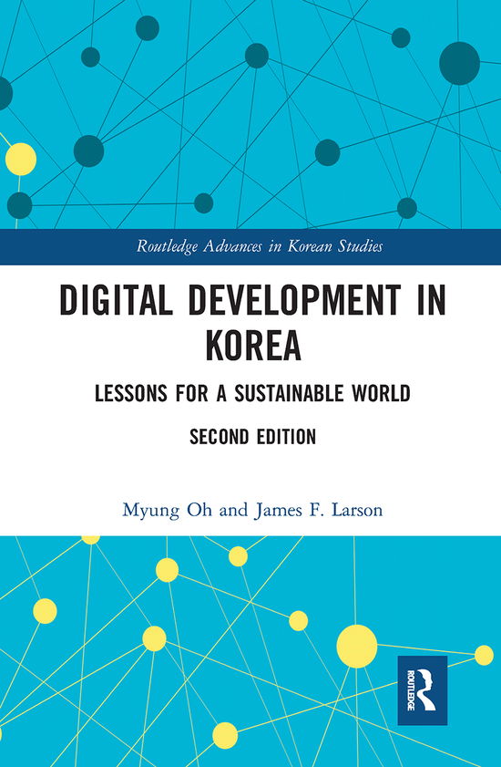 Cover for Myung Oh · Digital Development in Korea: Lessons for a Sustainable World - Routledge Advances in Korean Studies (Paperback Book) (2021)