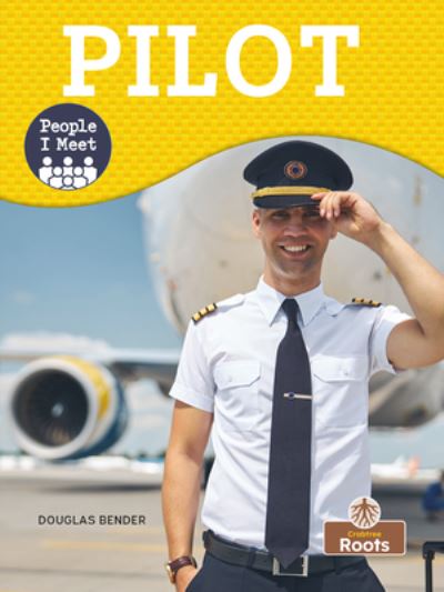 Pilot - Douglas Bender - Boeken - Crabtree Publishing Company - 9781039696389 - 30 januari 2023