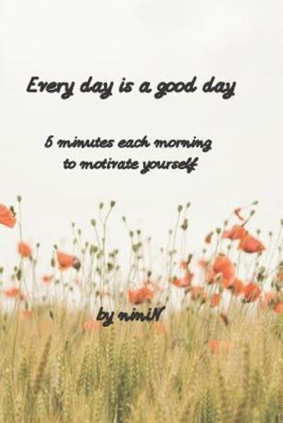 Cover for Nini N · Every day is a good day (Paperback Book) (2019)