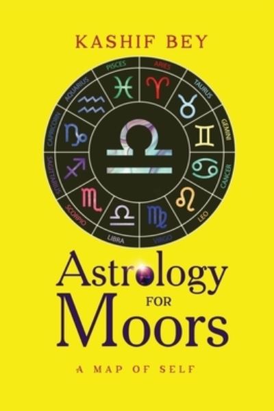 Cover for Kashif Bey · Astrology for Moors (Paperback Book) (2019)