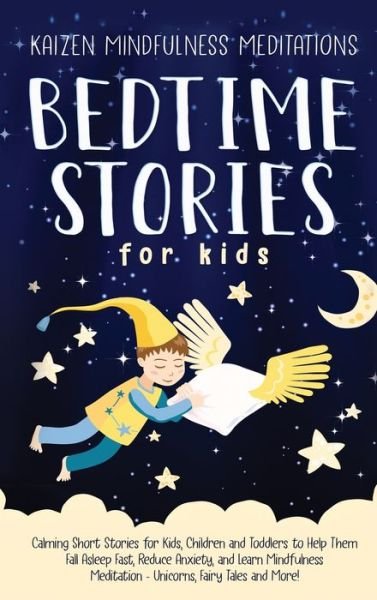 Cover for Kaizen Mindfulness Meditations · Bedtime Stories for Kids (Hardcover Book) (2019)