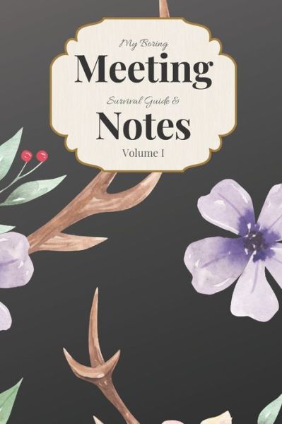 Cover for Gadfly Books · My Boring Meeting Survival Guide &amp; Notes Volume I (Paperback Book) (2019)