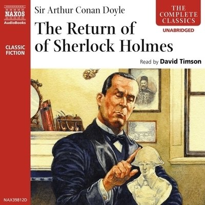 The Return of Sherlock Holmes Lib/E - Sir Arthur Conan Doyle - Música - NAXOS - 9781094017389 - 17 de septiembre de 2019