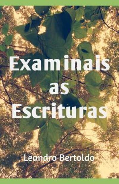 Cover for Leandro Bertoldo · Examinais as Escrituras (Paperback Book) (2019)