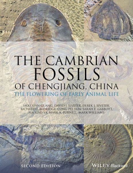 Cover for Xian-Guang, Hou (Yunnan University) · The Cambrian Fossils of Chengjiang, China: The Flowering of Early Animal Life (Hardcover Book) (2017)