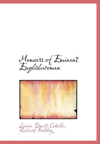 Cover for Louisa Stuart Costello · Memoirs of Eminent Englishwomen (Hardcover Book) (2010)