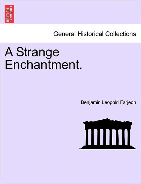 Cover for B L Farjeon · A Strange Enchantment. (Paperback Bog) (2011)