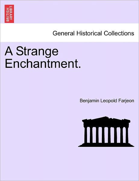 Cover for B L Farjeon · A Strange Enchantment. (Paperback Book) (2011)