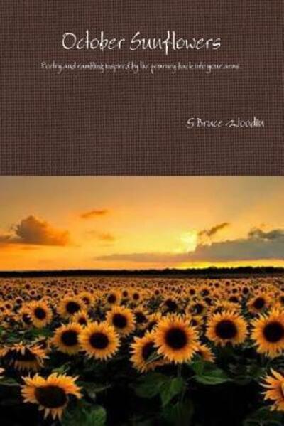 Cover for G Bruce Woodin · October Sunflowers (Pocketbok) (2015)