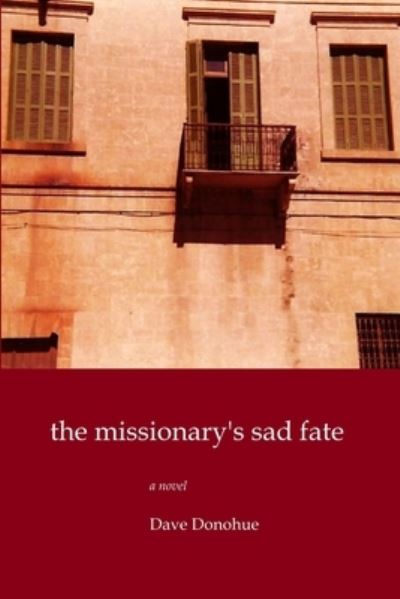 Cover for Dave Donohue · The Missionary's Sad Fate (Paperback Book) (2017)