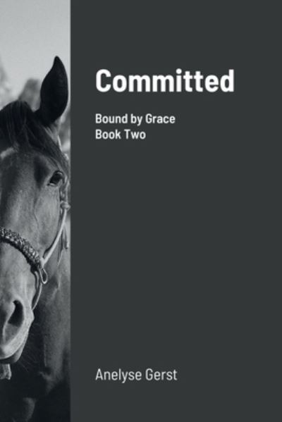 Cover for Anelyse Gerst · Committed (Book) (2022)