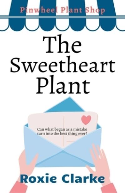 Cover for Roxie Clarke · The Sweetheart Plant (Paperback Book) (2020)