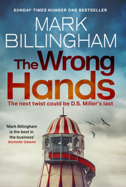 Cover for Mark Billingham · The Wrong Hands: The new intriguing, unique and completely unpredictable Detective Miller mystery - Detective Miller (Paperback Book) (2025)