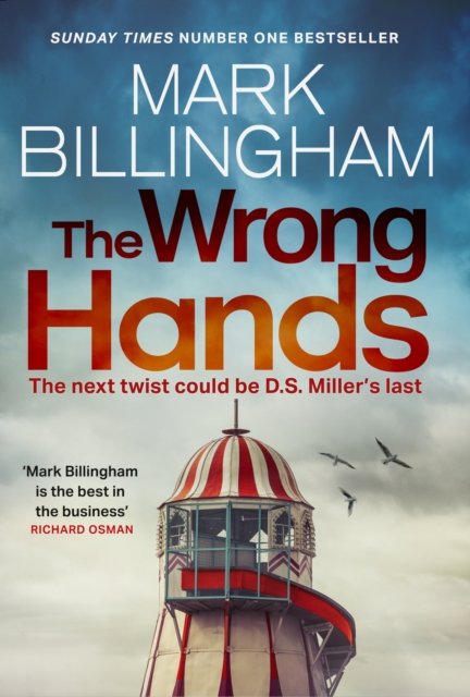 Cover for Mark Billingham · The Wrong Hands: The new intriguing, unique and completely unpredictable Detective Miller mystery - Detective Miller (Paperback Bog) (2025)