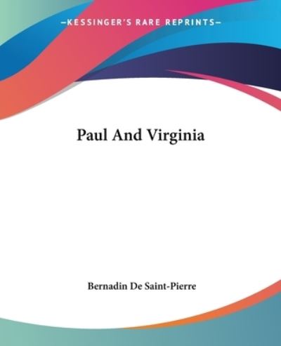 Cover for Bernadin De Saint-pierre · Paul and Virginia (Paperback Book) (2004)