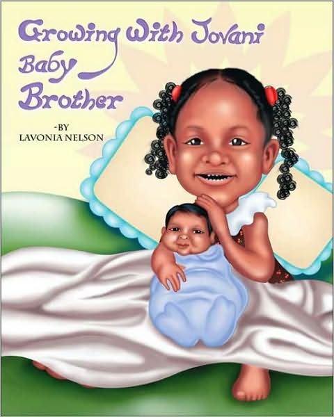 Cover for Lavonia Nelson · Growing with Jovani Baby Brother (Book) (2008)