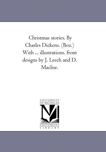 Christmas Stories V. 1. - Charles Dickens - Boeken - Scholarly Publishing Office, University  - 9781425543389 - 13 september 2006