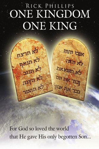 Cover for Rick Phillips · One Kingdom, One King (Paperback Book) (2007)