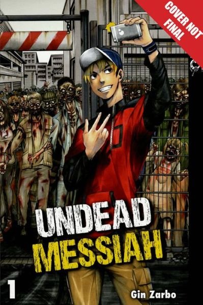 Cover for Gin Zarbo · Undead Messiah, Volume 1 (English) - Undead Messiah manga (Pocketbok) (2018)