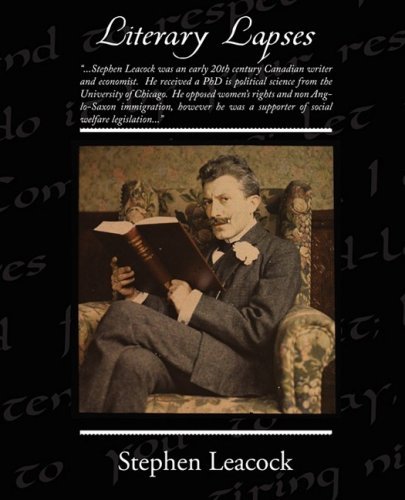 Literary Lapses - Stephen Leacock - Książki - Book Jungle - 9781438509389 - 2 lutego 2009