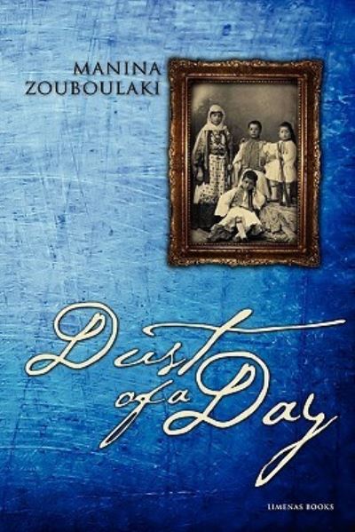 Cover for Manina Zouboulaki · Dust of a Day (Paperback Book) (2009)