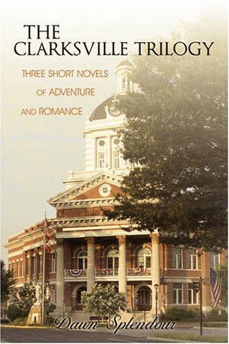 Cover for Earl Reitan · The Clarksville Trilogy: Three Short Novels of Adventure and Romance (Paperback Book) (2008)