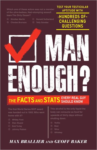 Cover for Max Brallier · Man Enough?: The Facts and Stats Every Real Guy Should Know (Pocketbok) (2012)