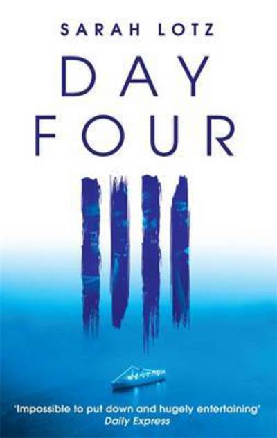 Cover for Sarah Lotz · Day Four (Paperback Book) (2016)