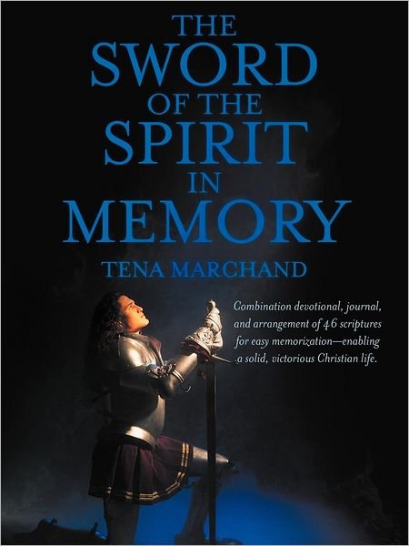 Cover for Tena Marchand · The Sword of the Spirit in Memory: (Easy Method to Memorize Scripture) (Paperback Bog) (2012)