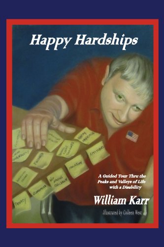 Cover for Bill Karr · Happy Hardships: a Guided Tour Thru the Peaks and Valleys of Life with a Disability (Paperback Bog) (2010)