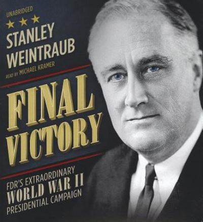 Cover for Stanley Weintraub · Final Victory (CD) (2012)