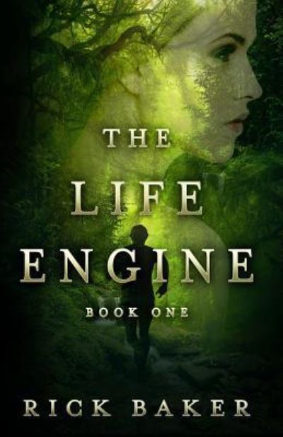 Cover for Rick Baker · The Life Engine (Paperback Book) (2016)