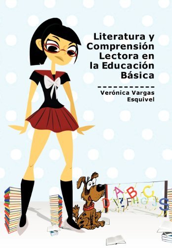 Cover for Verónica Vargas Esquivel · Literatura Y Comprensión Lectora en La Educación Básica (Hardcover Book) [Spanish edition] (2011)