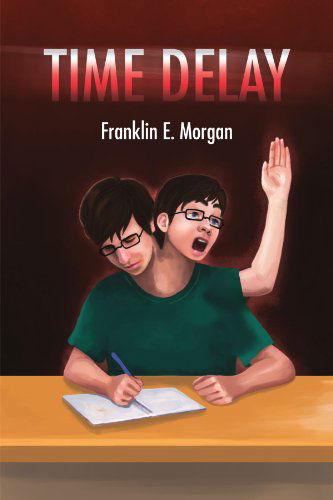Cover for Franklin E Morgan · Time Delay (Paperback Book) (2011)