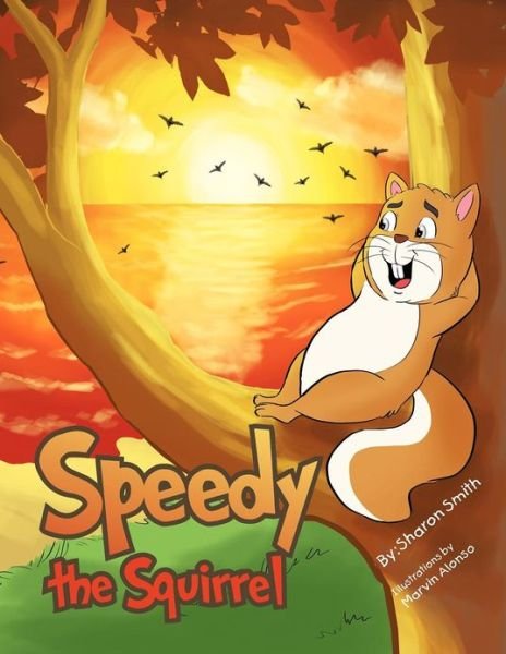Cover for Sharon Smith · Speedy the Squirrel (Taschenbuch) (2012)