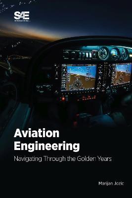 Aviation Engineering - Marijan Jozic - Bücher - SAE International - 9781468605389 - 28. Februar 2023