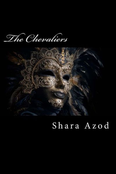 Cover for Shara Azod · The Chevaliers (Paperback Book) (2015)