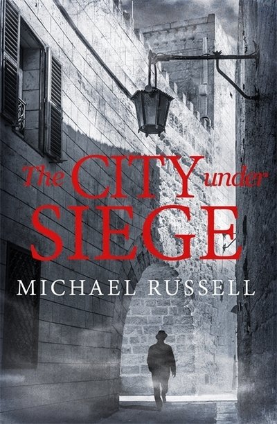 Cover for Michael Russell · The City Under Siege (Pocketbok) (2020)