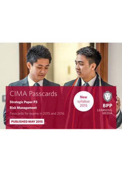 CIMA P3 Risk Management: Passcards - BPP Learning Media - Livres - BPP Learning Media - 9781472734389 - 30 juin 2015
