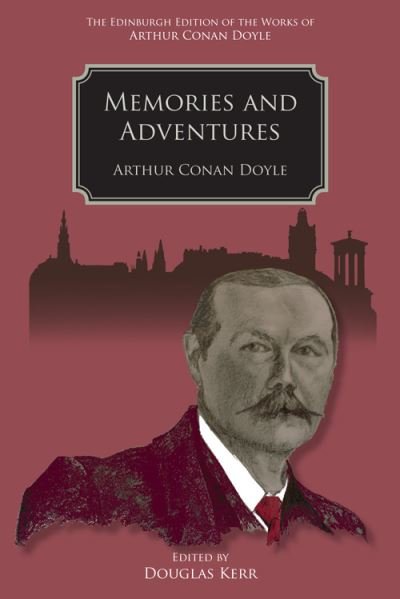 Cover for Arthur Conan Doyle · Memories and Adventures - The Edinburgh Edition of the Works of Arthur Conan Doyle (Gebundenes Buch) (2021)