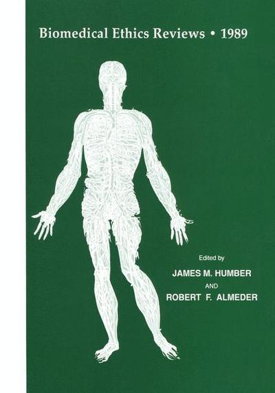 Cover for James M Humber · Biomedical Ethics Reviews * 1989 - Biomedical Ethics Reviews (Paperback Book) [Softcover reprint of the original 1st ed. 1990 edition] (2013)