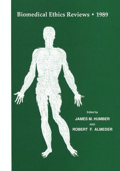 Biomedical Ethics Reviews * 1989 - Biomedical Ethics Reviews - James M Humber - Books - Humana Press Inc. - 9781475746389 - May 29, 2013